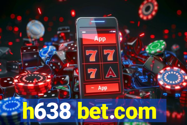 h638 bet.com